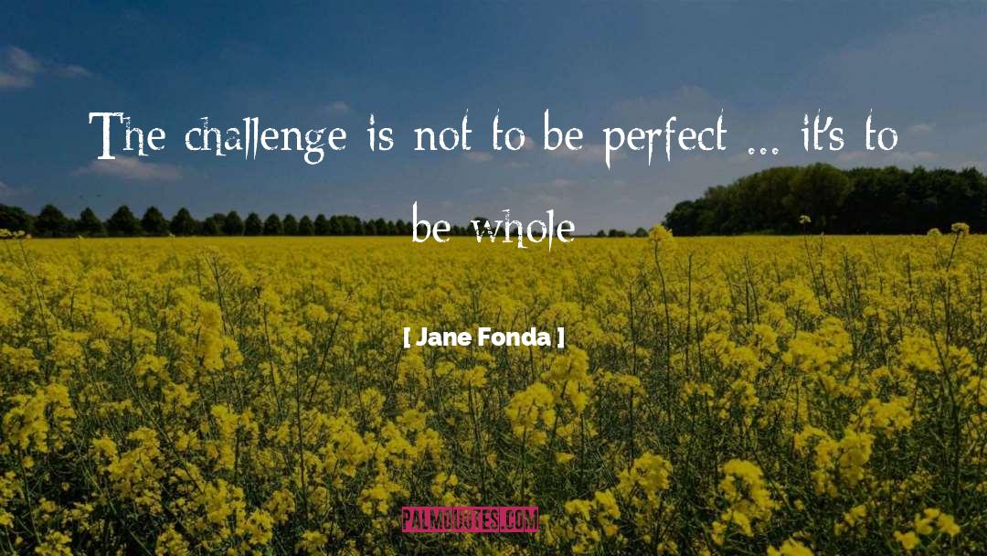Fonda quotes by Jane Fonda