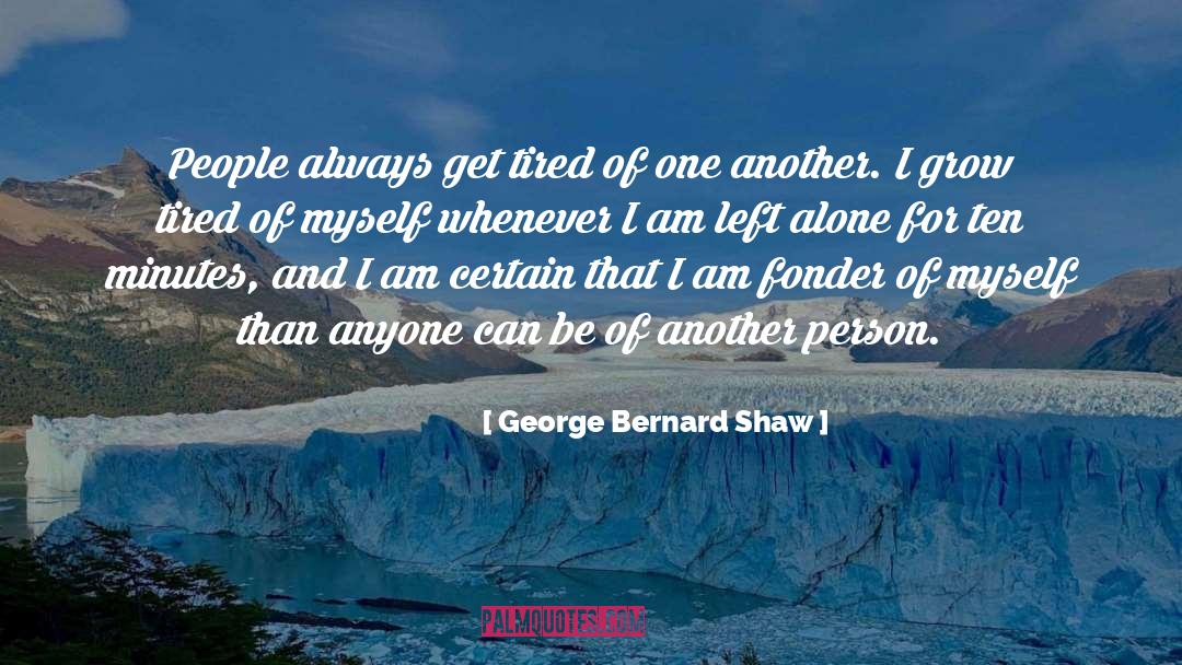 Fonder quotes by George Bernard Shaw