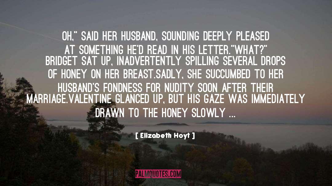 Fondness quotes by Elizabeth Hoyt