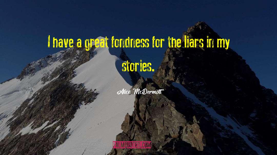Fondness quotes by Alice McDermott