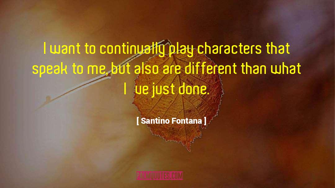 Fontana quotes by Santino Fontana