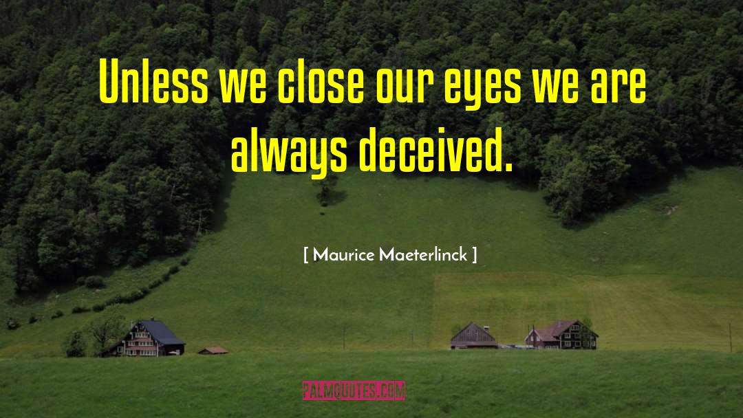 Fontanels Close quotes by Maurice Maeterlinck