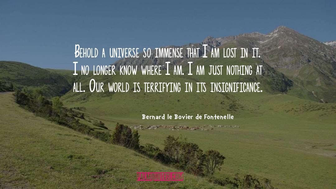 Fontenelle quotes by Bernard Le Bovier De Fontenelle