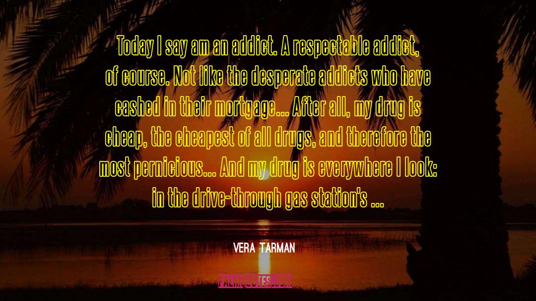 Food Addiction quotes by Vera Tarman