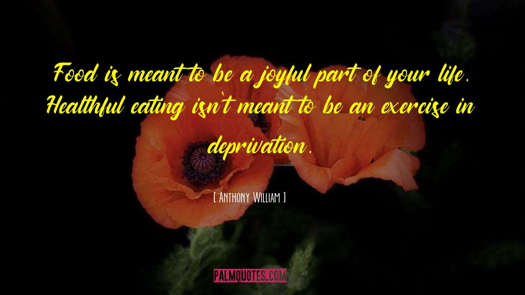 Food Additction quotes by Anthony William