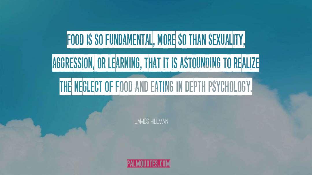 Food And Eating quotes by James Hillman