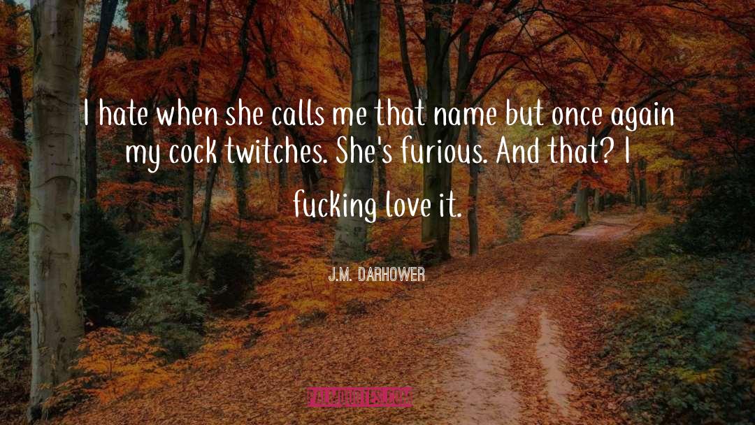 Food And Love quotes by J.M. Darhower