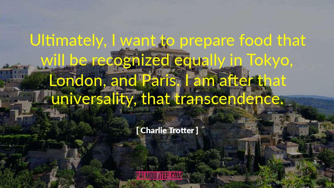 Food And Wine quotes by Charlie Trotter