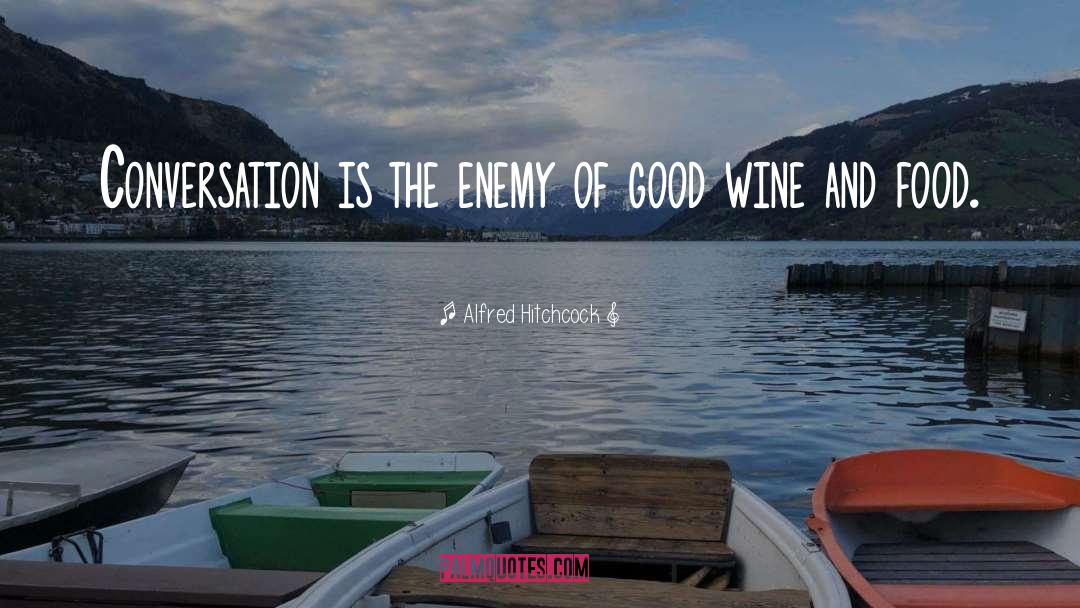 Food And Wine quotes by Alfred Hitchcock