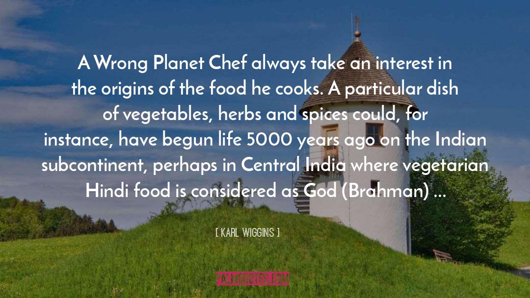 Food And Wine quotes by Karl Wiggins