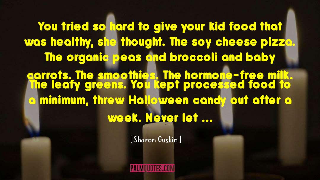 Food Appetizer quotes by Sharon Guskin