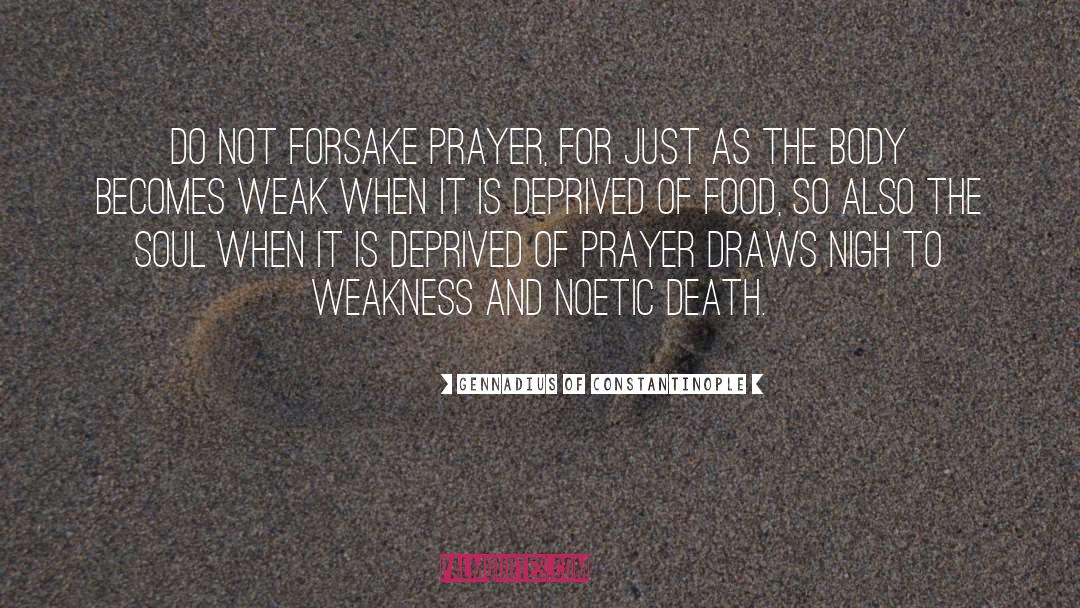 Food As Nourishment quotes by Gennadius Of Constantinople