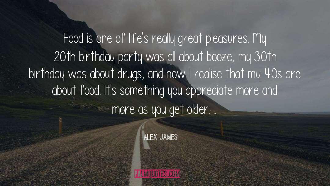 Food As Nourishment quotes by Alex James