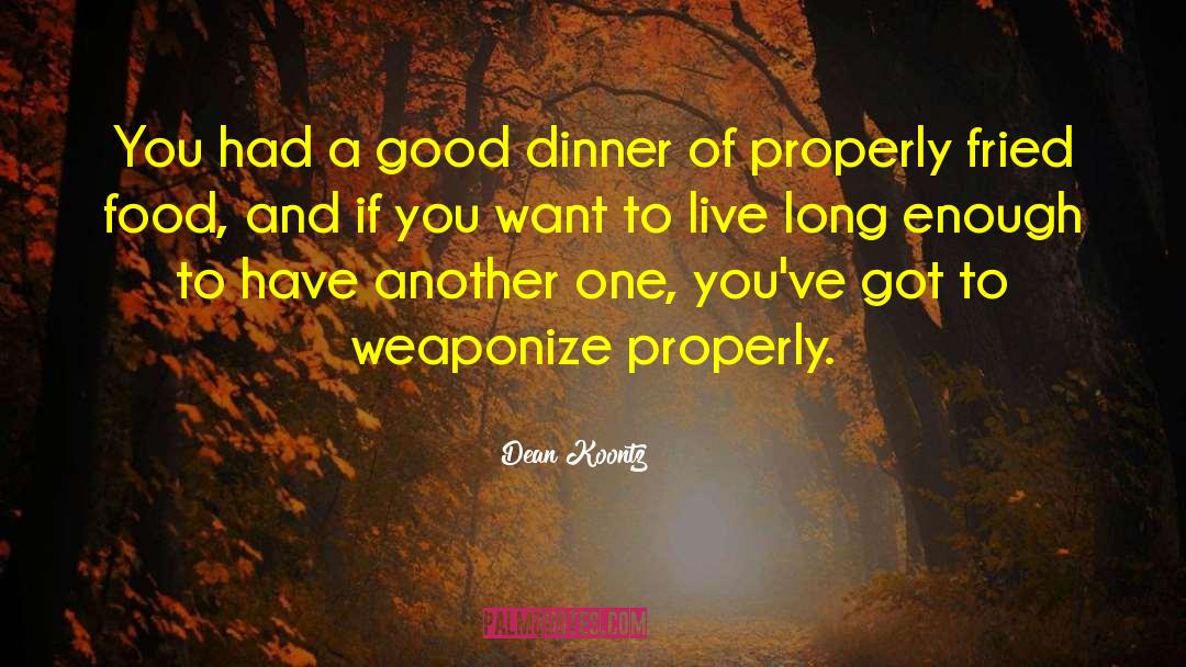Food Blogs quotes by Dean Koontz
