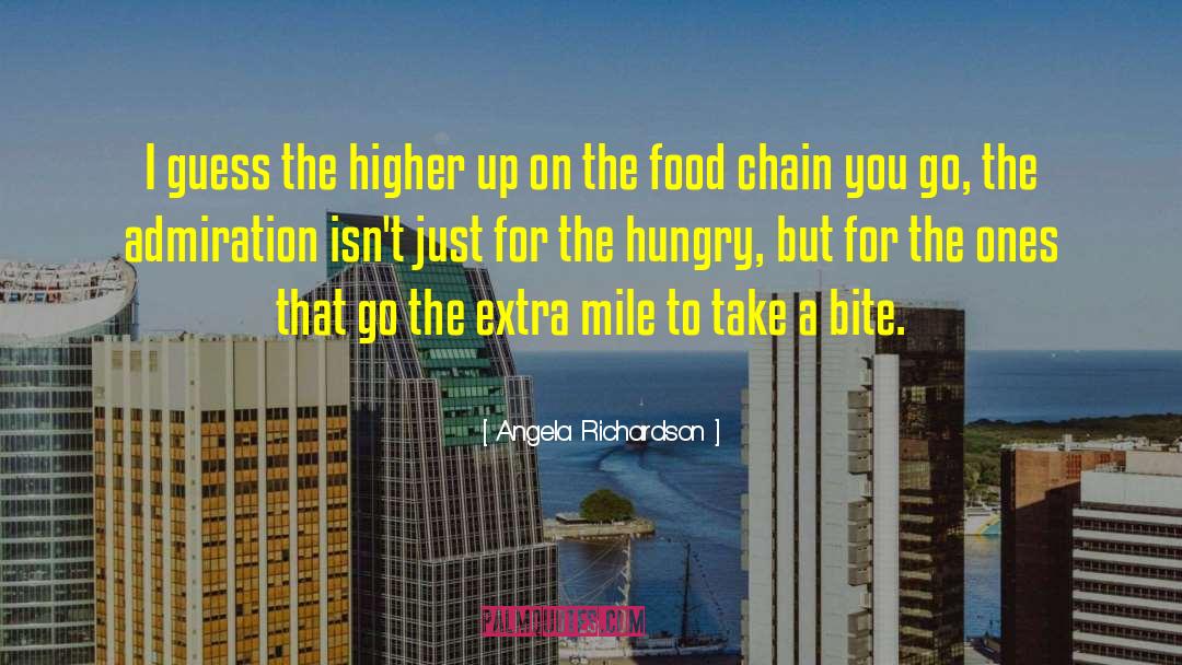 Food Chain quotes by Angela Richardson