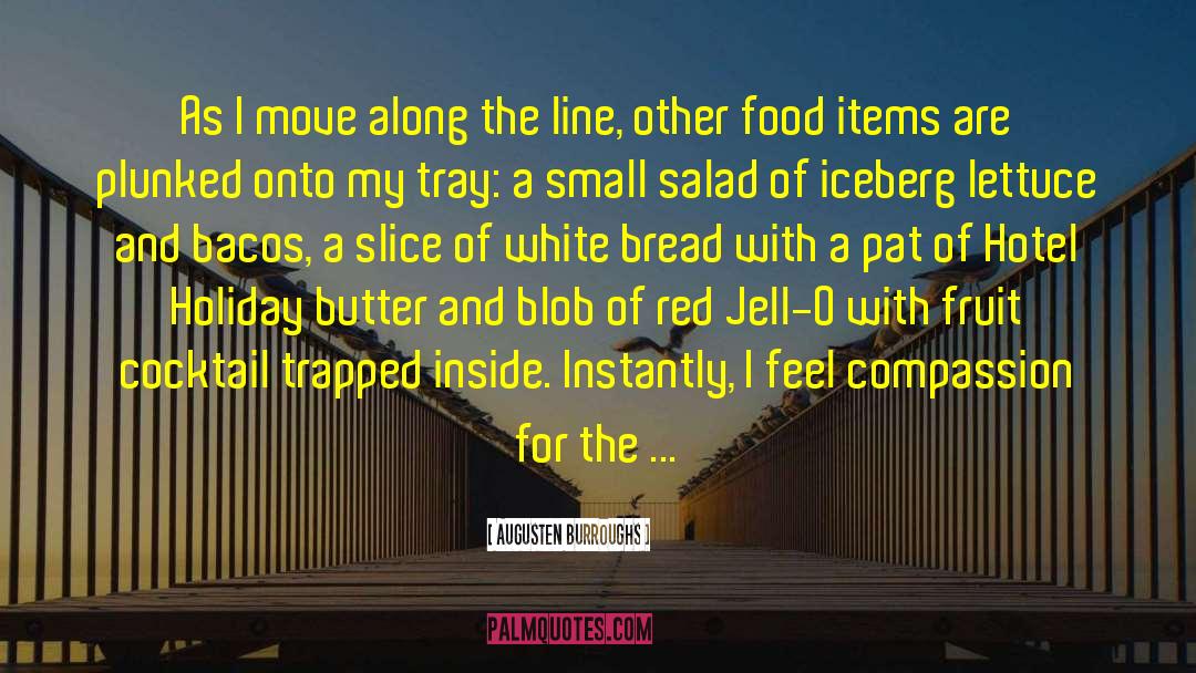 Food Challenges quotes by Augusten Burroughs