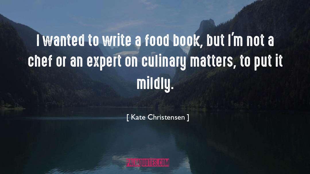 Food Colours quotes by Kate Christensen
