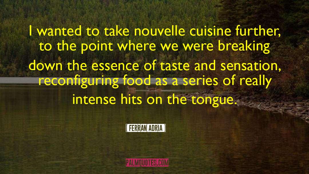 Food Combining quotes by Ferran Adria