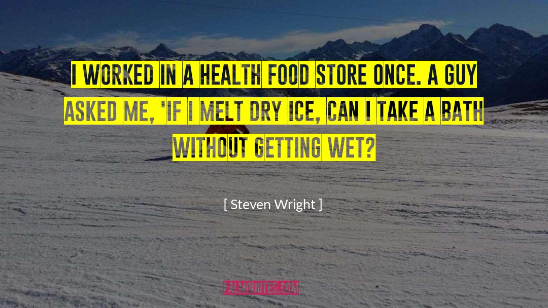 Food Culture quotes by Steven Wright