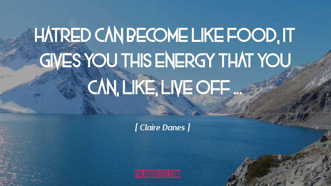 Food Fetish quotes by Claire Danes