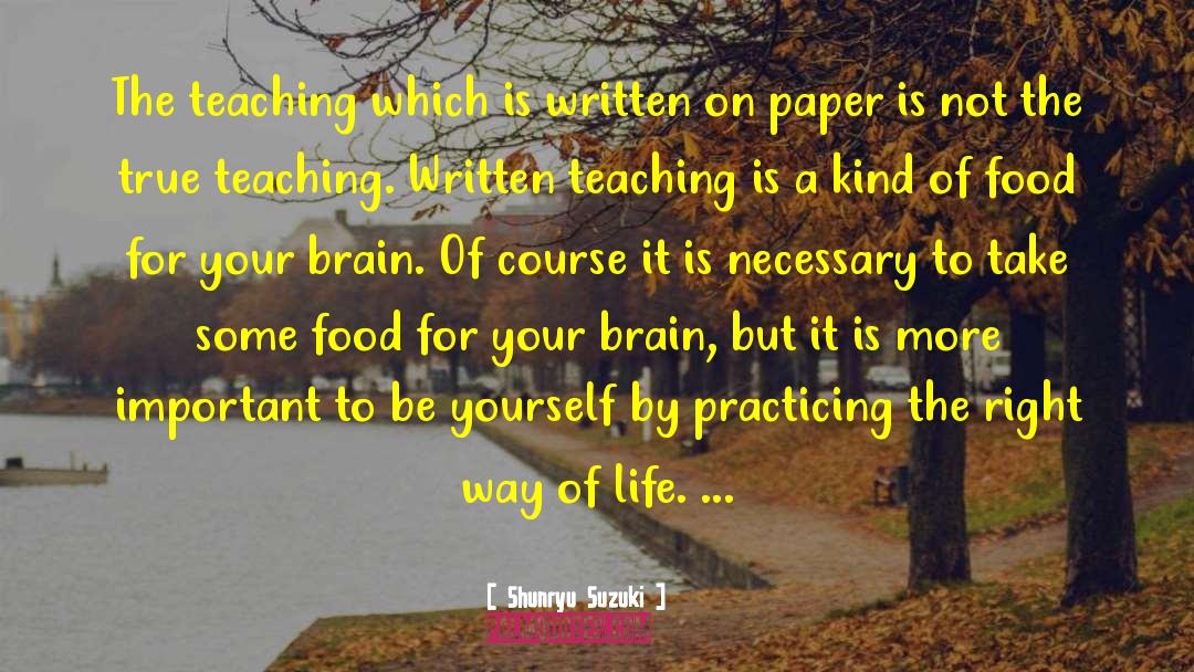 Food For Brain quotes by Shunryu Suzuki