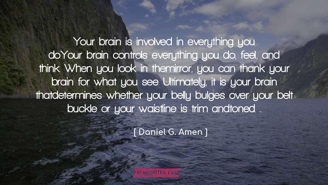Food For Brain quotes by Daniel G. Amen