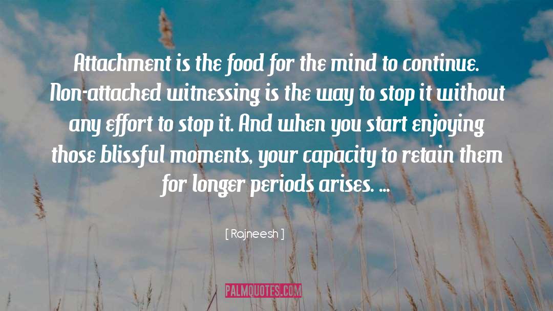 Food For The Mind quotes by Rajneesh