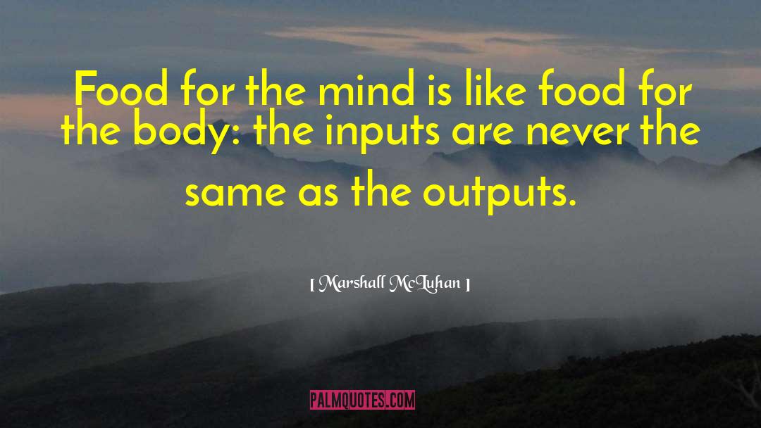 Food For The Mind quotes by Marshall McLuhan