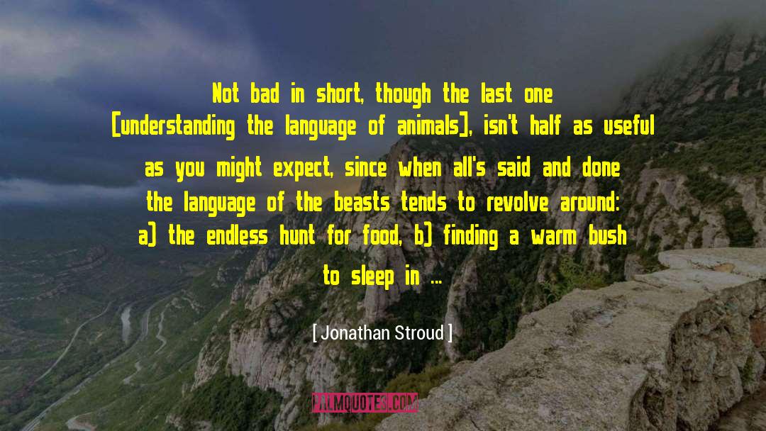 Food For The Soul quotes by Jonathan Stroud
