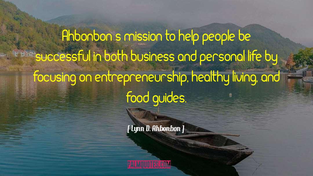 Food Guides quotes by Lynn D. Ahbonbon