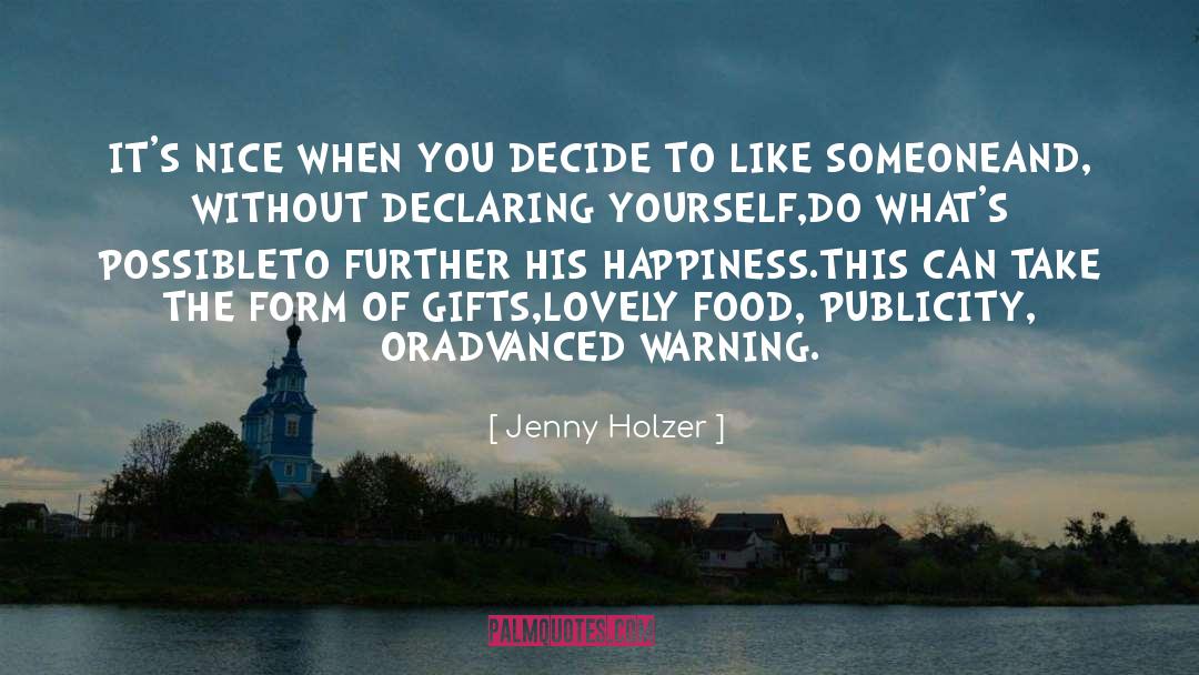 Food Guides quotes by Jenny Holzer