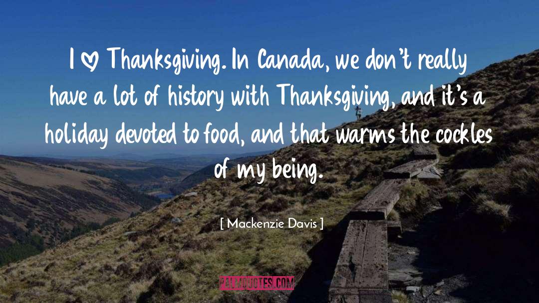Food History quotes by Mackenzie Davis