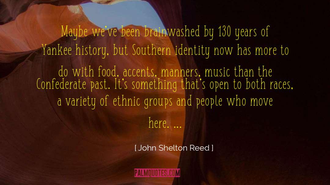 Food History quotes by John Shelton Reed