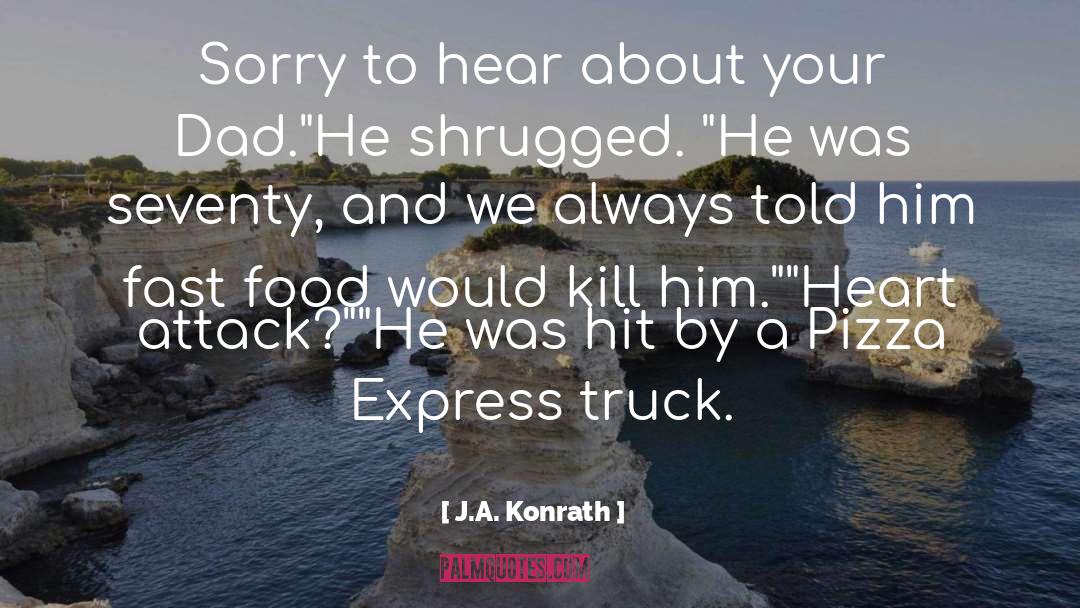 Food Humor quotes by J.A. Konrath