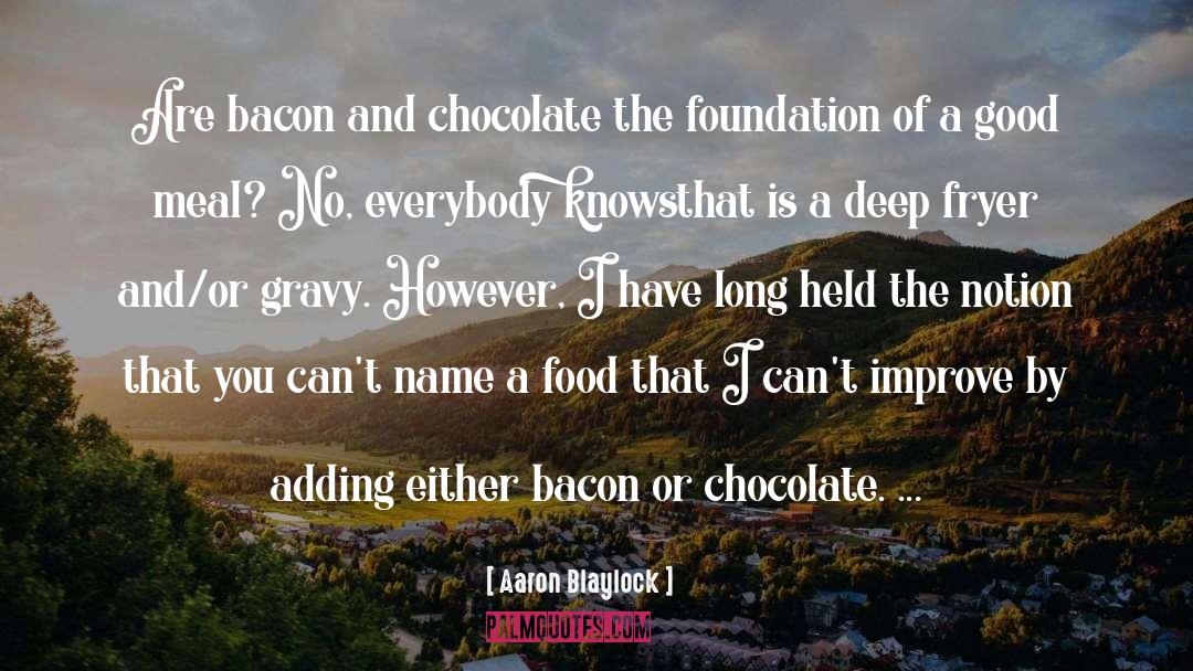 Food Humor quotes by Aaron Blaylock