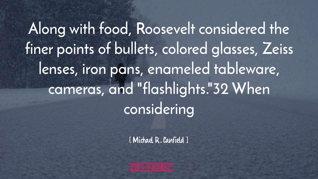 Food Indulgence quotes by Michael R. Canfield