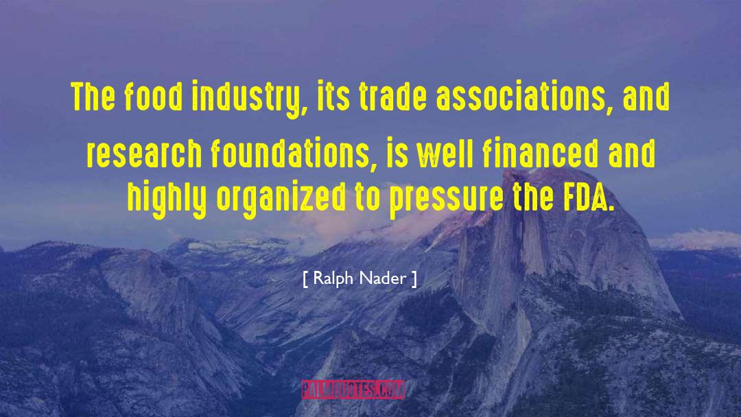 Food Industry quotes by Ralph Nader