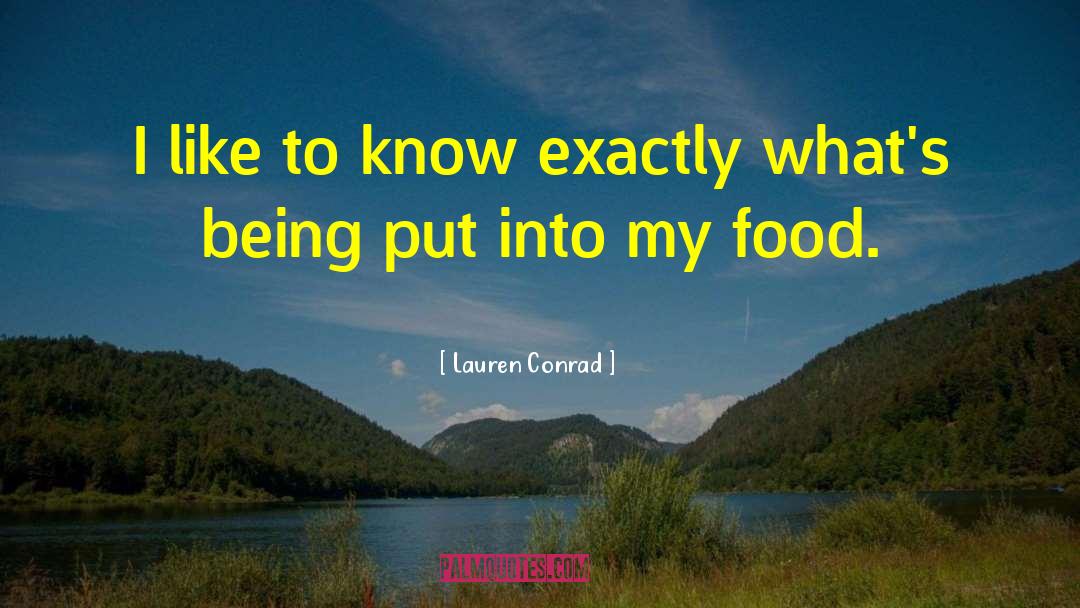 Food Industry quotes by Lauren Conrad