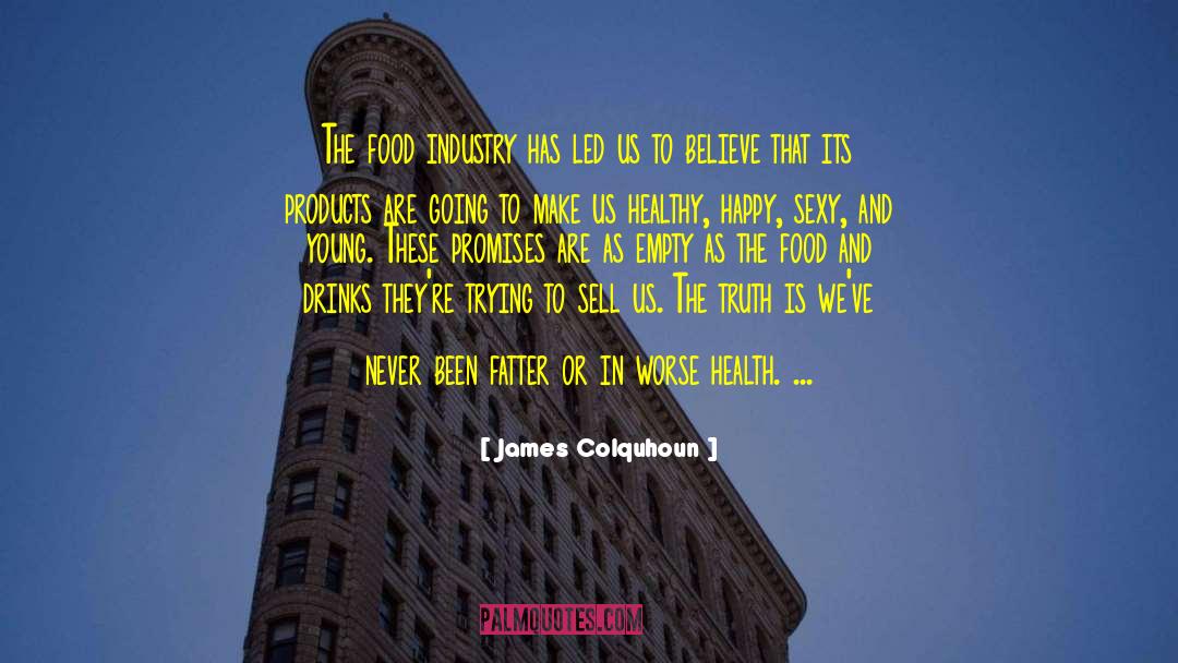 Food Industry quotes by James Colquhoun