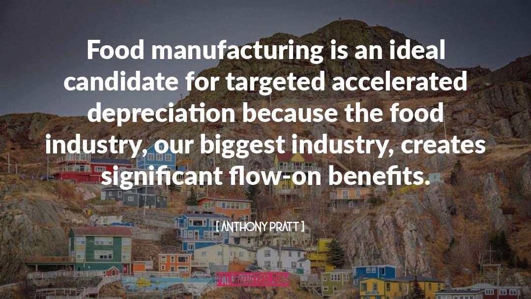 Food Industry quotes by Anthony Pratt
