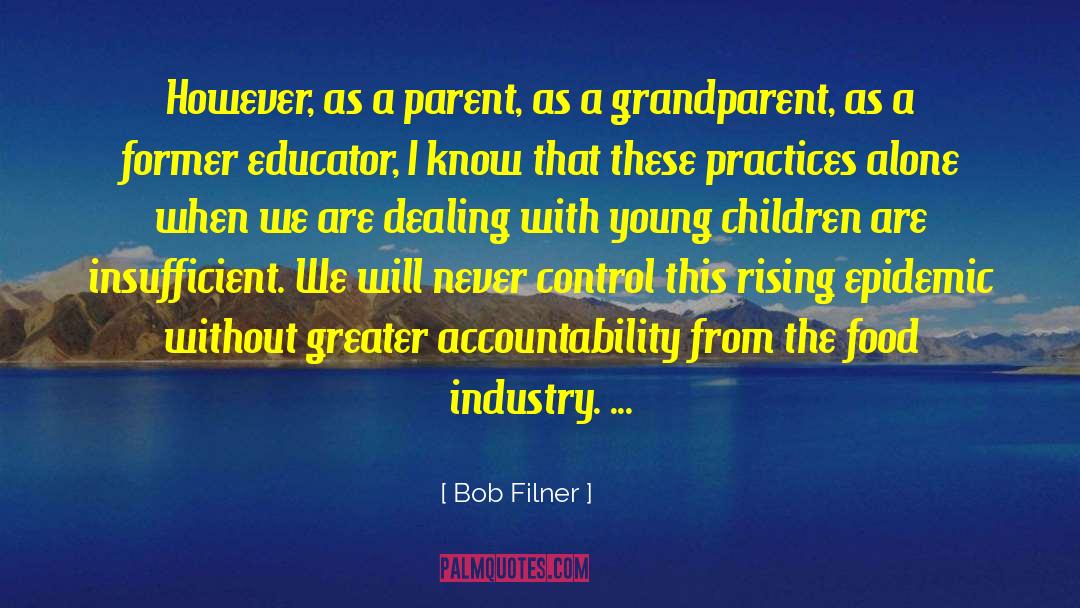 Food Industry quotes by Bob Filner