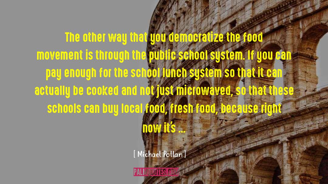 Food Is Not Just For Nourishment quotes by Michael Pollan