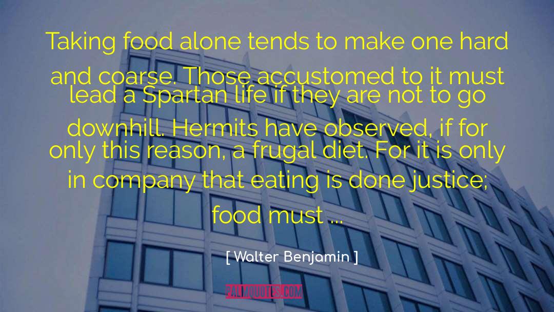 Food Justice quotes by Walter Benjamin