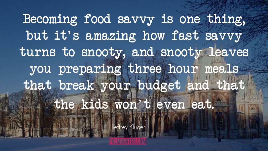 Food Network quotes by Jeffrey Kluger