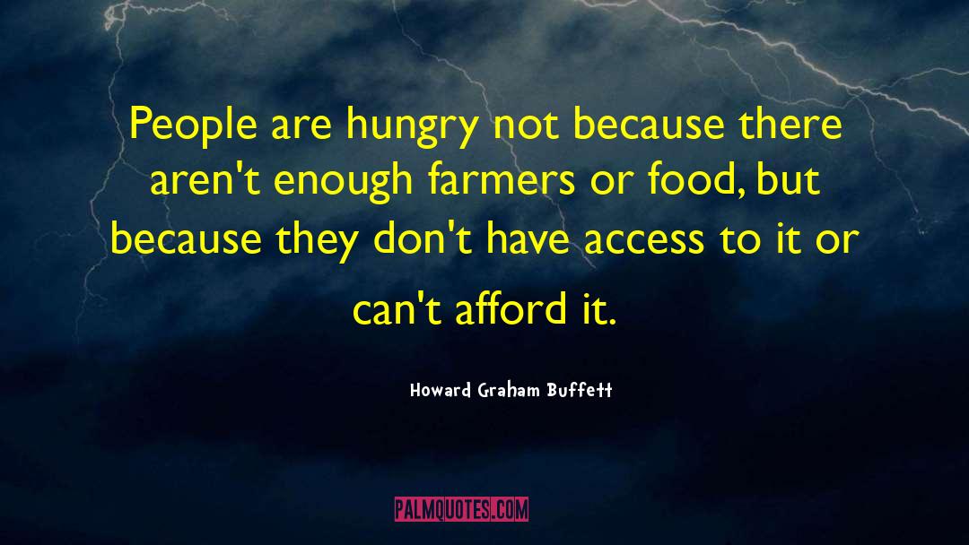 Food Politics quotes by Howard Graham Buffett