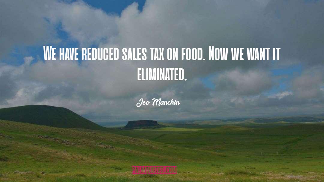 Food Politics quotes by Joe Manchin