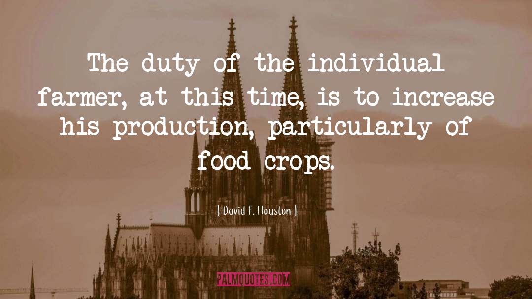 Food Preparation quotes by David F. Houston