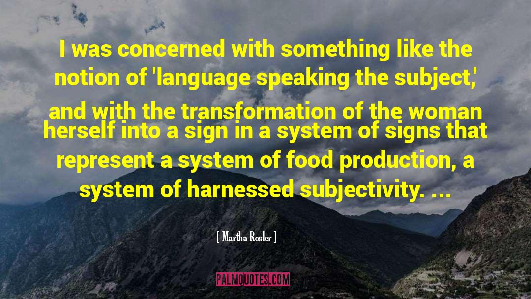 Food Production quotes by Martha Rosler