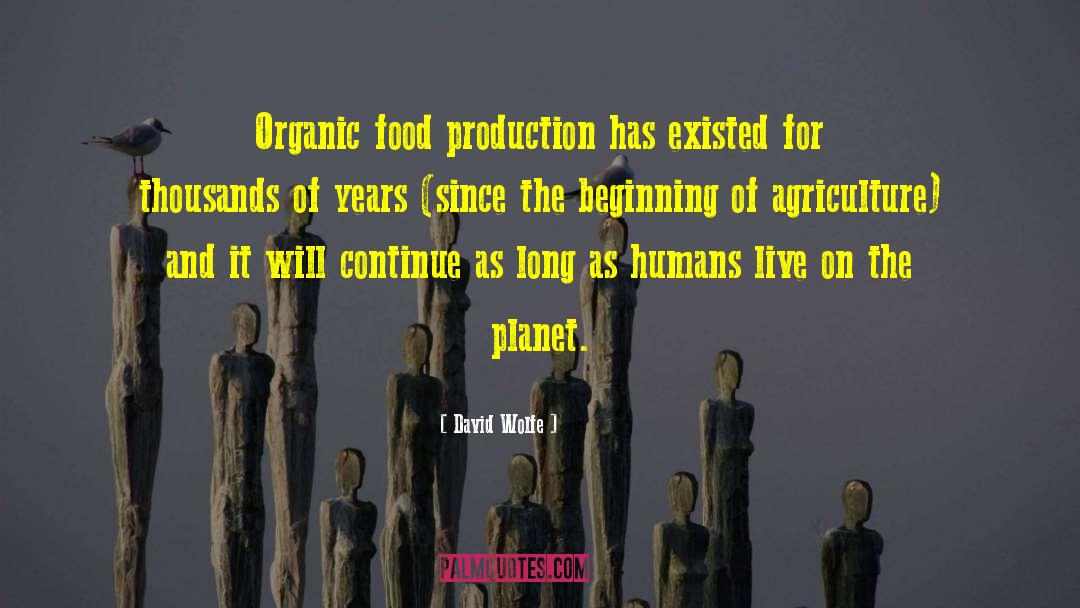 Food Production quotes by David Wolfe
