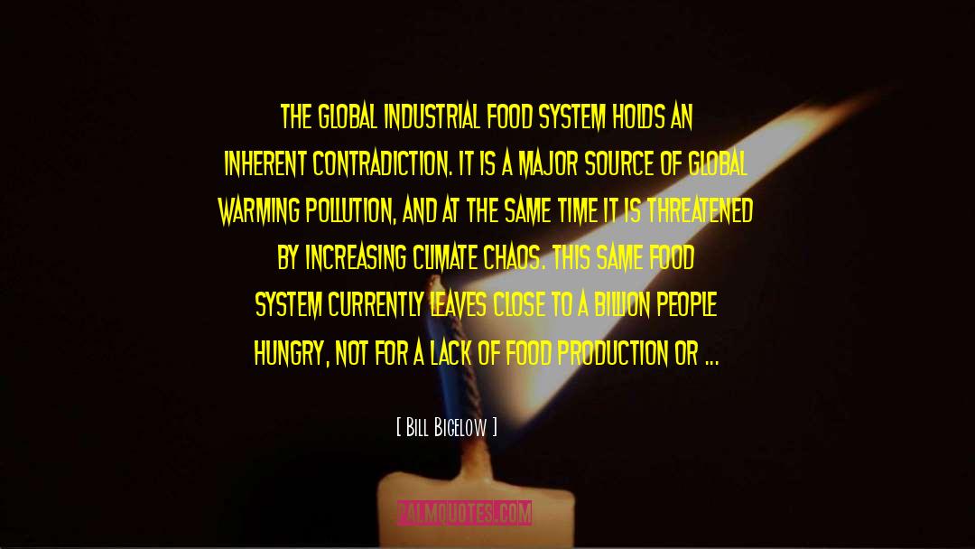 Food Production quotes by Bill Bigelow